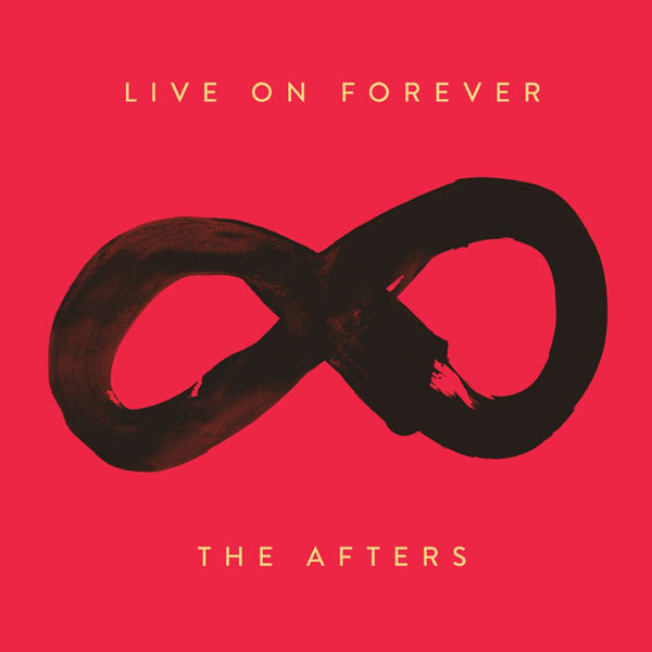 The Afters: Live on Forever CD