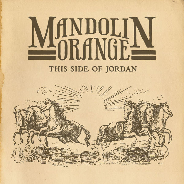 Mandolin Orange: This Side of Jordan CD