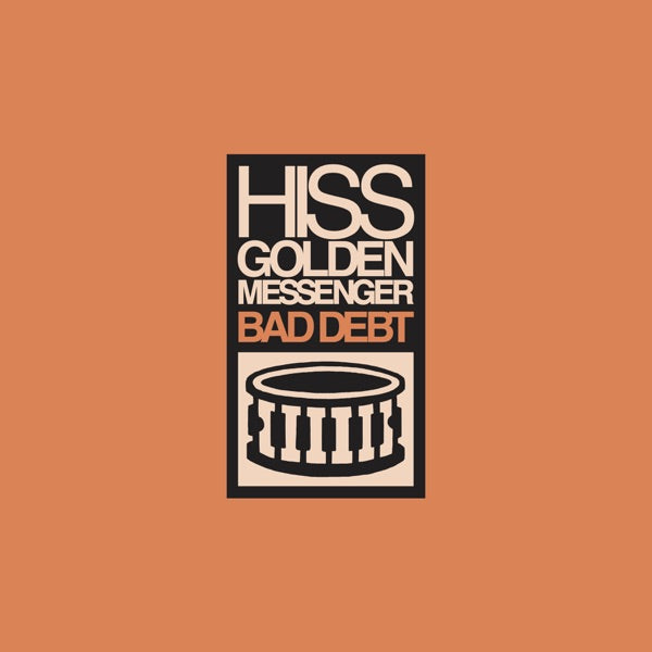Hiss Golden Messenger: Bad Debt Vinyl LP