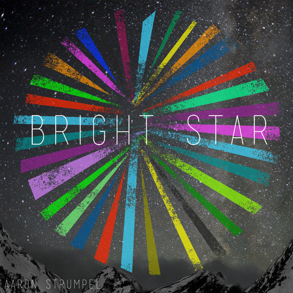 Aaron Strumpel: Bright Star CD