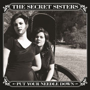 The Secret Sisters: Put Your Needle Down CD