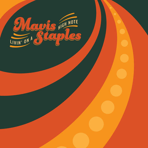 Mavis Staples: Livin' On A High Note Vinyl LP