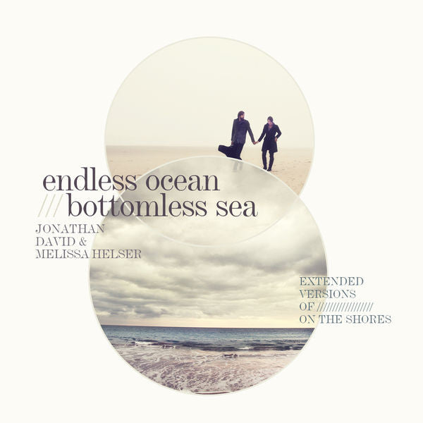 Jonathan David & Melissa Helser: Endless Ocean - Bottomless Sea CD