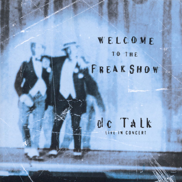 DC Talk: Welcome To the Freak Show (Live) Vinyl LP