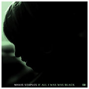 Mavis Staples: If All I Was Was Black CD
