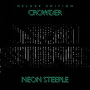 Crowder: Neon Steeple Deluxe CD