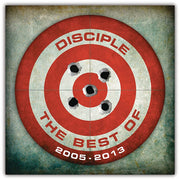 Disciple: The Best of 2005-2013 CD