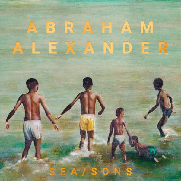 Abraham Alexander: SEA/SONS Vinyl LP (Limited Edition Gold Nugget)