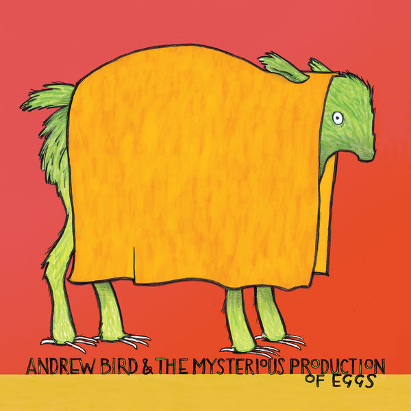 Andrew Bird & The Mysterious Production of Eggs CD