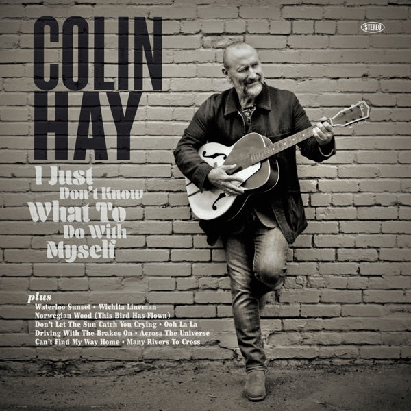Colin Hay: I Just Don't Know What To Do With Myself Vinyl LP 