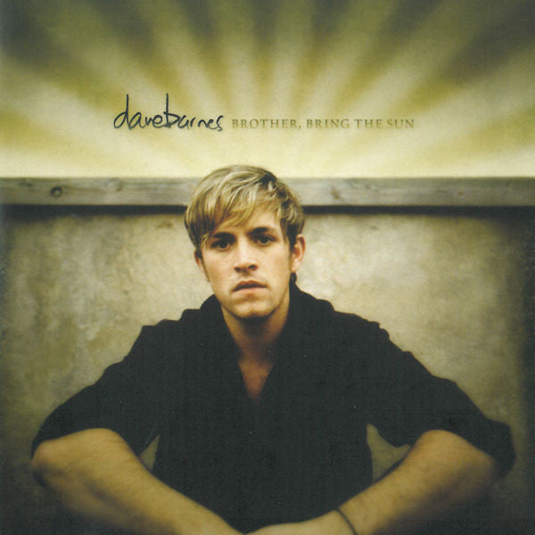 Dave Barnes: Brother, Bring the Sun CD