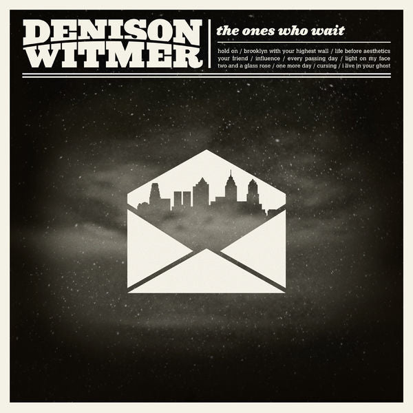 Denison Witmer: The Ones Who Wait 