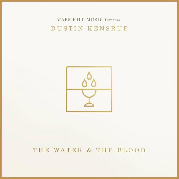 Dustin Kensrue: The Water & the Blood CD