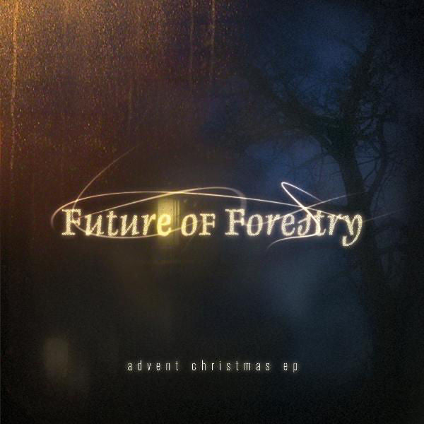 Future of Forestry: Advent Christmas EP