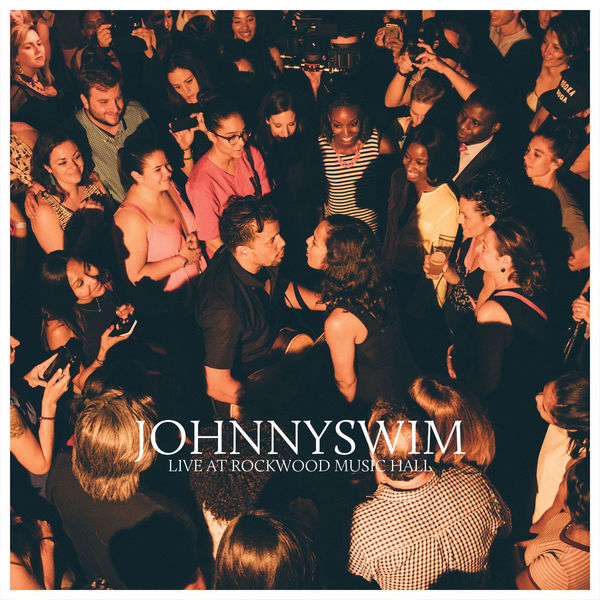 Johnnyswim: Live At Rockwood Music Hall CD + DVD