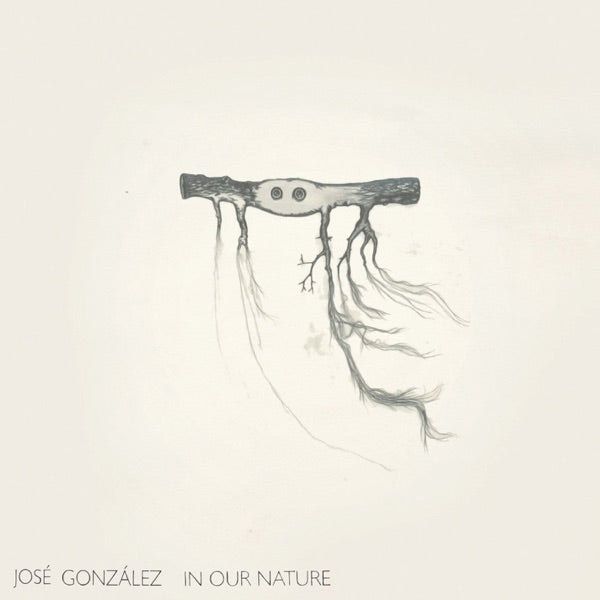 Jose Gonzalez: In Our Nature Vinyl LP