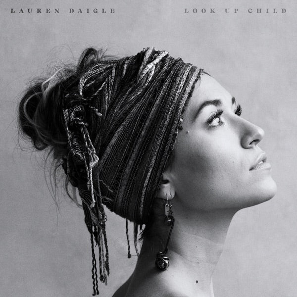 Lauren Daigle: Look Up Child Vinyl LP (45 RPM)