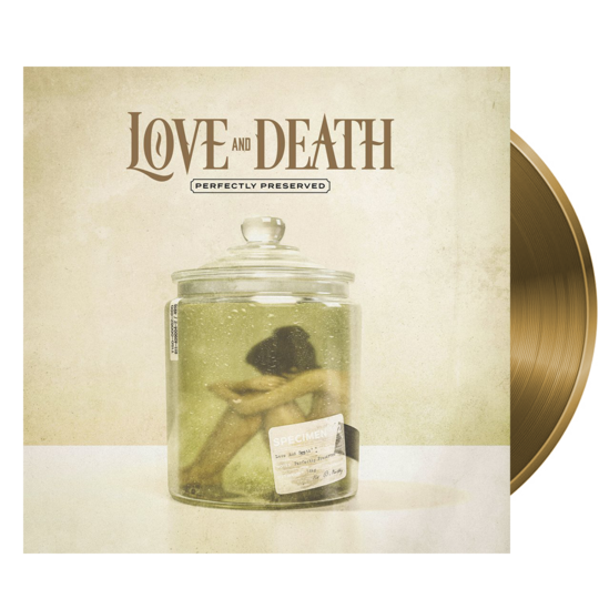 Love and Death: Perfectly Preserved Limited Edition Vinyl LP