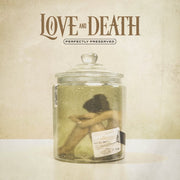 Love and Death: Perfectly Preserved Vinyl LP