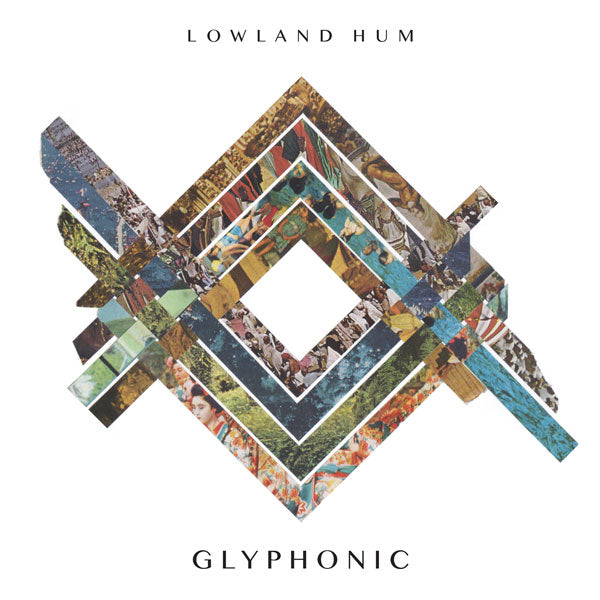 Lowland Hum: Glyphonic Vinyl LP