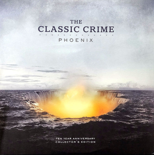 The Classic Crime: Phoenix Vinyl LP (10 Year Anniversary Edition)