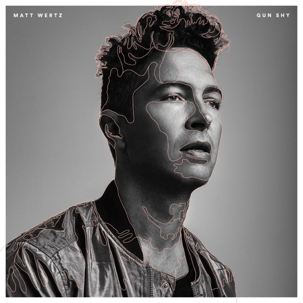 Matt Wertz: Gun Shy Vinyl LP