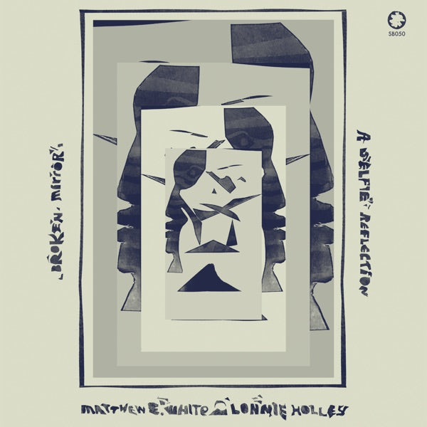Matthew E. White: Broken Mirror - A Selfie Reflection CD