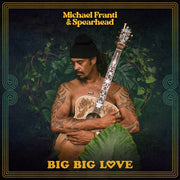 Michael Franti & Spearhead: Big Big Love Vinyl LP (Highlighter Yellow)