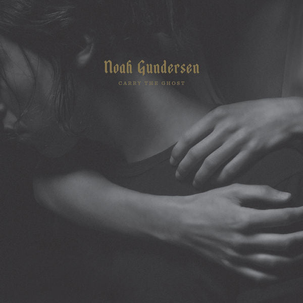 Noah Gundersen: Carry The Ghost CD