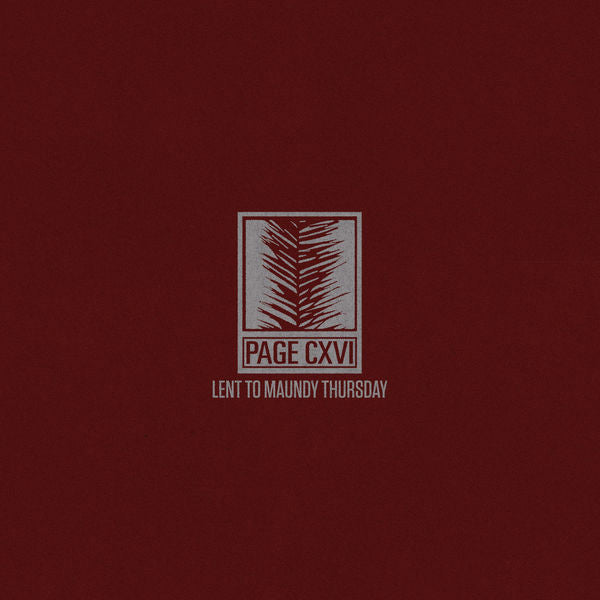 Page CXVI: Lent to Maundy Thursday