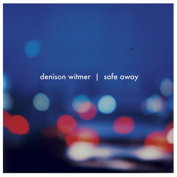 Denison Witmer: Safe Away w/ Bonus CD
