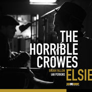 The Horrible Crowes: Elsie Vinyl LP (Black & White Splash)