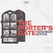 The Porter's Gate: Neighbor Songs CD