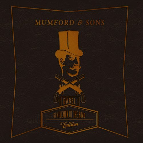Mumford & Sons: Babel - Gentlemen of the Road Edition