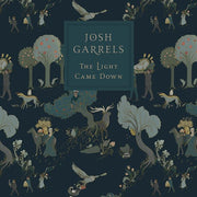 Josh Garrels: The Light Came Down