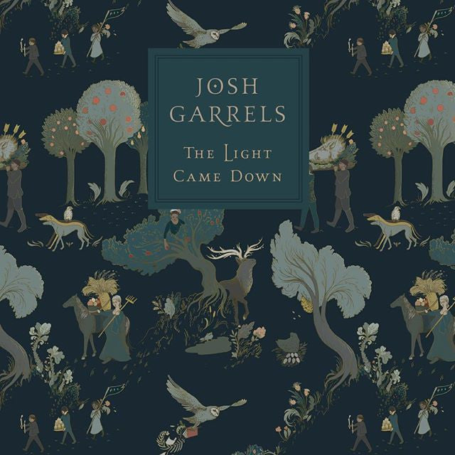 Josh Garrels: The Light Came Down
