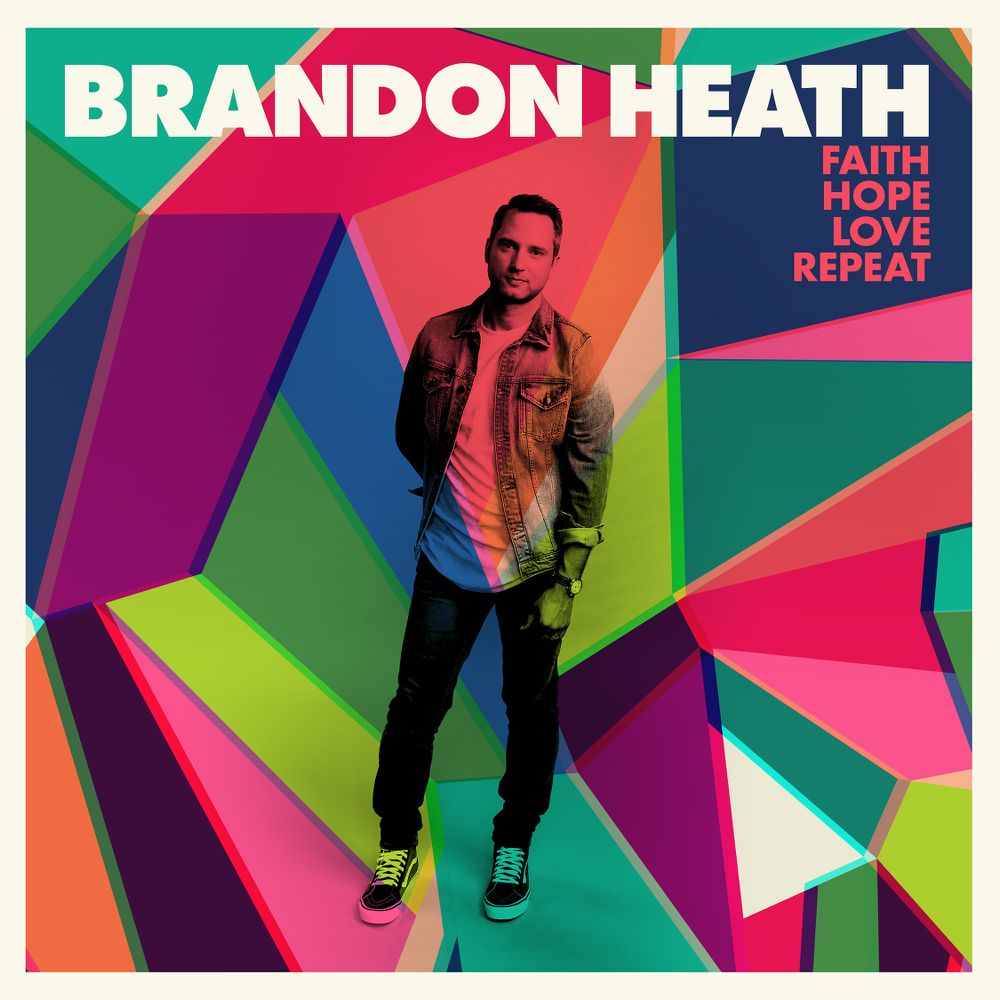 Brandon Heath: Faith Hope Love Repeat CD