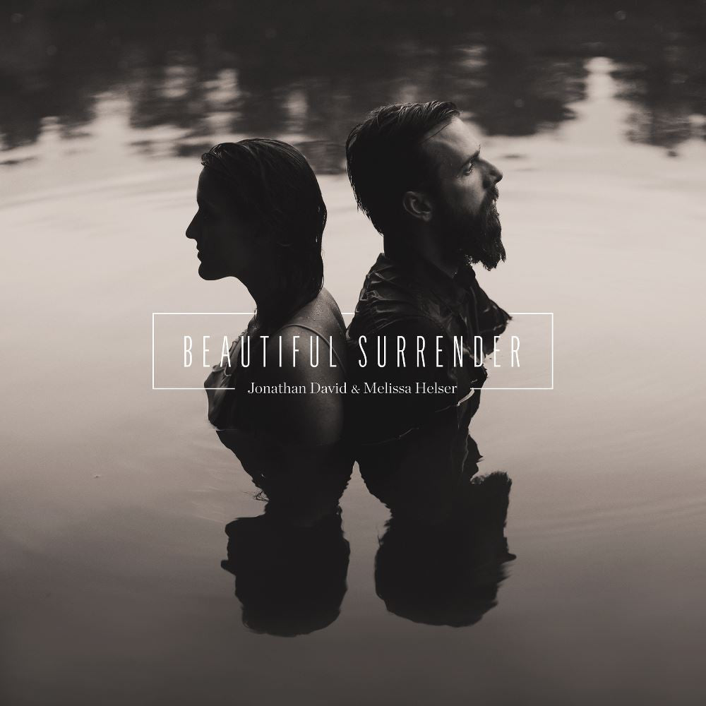 Jonathan David & Melissa Helser: Beautiful Surrender CD