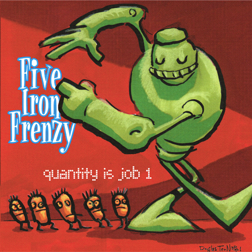 Five Iron Frenzy: Quantity Is Job 1 Vinyl LP